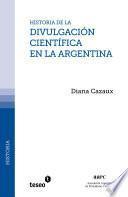 Historia de la divulgacion cientifica en la Argentina