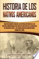 Historia de los Nativos Americanos