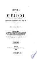 Historia de Mejico desde los primeros movimientos que prepararon su independencia en el ano de 1808 hasta la epoca presente. Vol 1-5