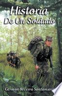 Libro Historia De Un Soldado