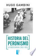 Libro Historia del Peronismo. La obsecuencia (1952-1955)