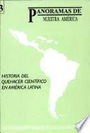 Historia del quehacer científico en América Latina
