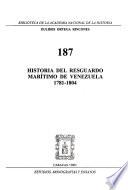 Historia del resguardo marítimo de Venezuela 1781-1804