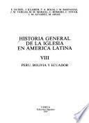 Historia general de la Iglesia en América latina: Perú, Bolivia y Ecuador
