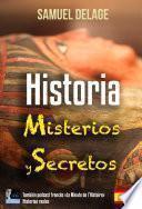 Libro Historia, Misterios y Secretos