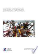 Libro Historias de Innovacion Empresarial en Servicios