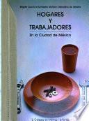 Libro Hogares y trabajadores en la Ciudad de México