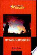 Huairapamushcas