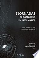 Libro I Jornadas de Doctorado en Informática de la UAL