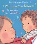 Libro I Will Love You Forever / Te Amare Por Siempre