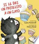 Libro If You Give a Cat a Cupcake (Spanish edition)