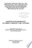 Imágenes contemporáneas en torno a Ernesto Che Guevara