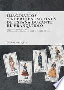 Libro Imaginarios y representaciones de España durante el franquismo