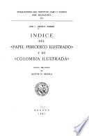 Indice del Papel periódico illustrado y de Colombia illustrada.