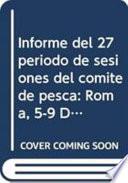 Libro Informe del 27 periodo de sesiones del comite de pesca