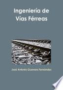 Libro Ingeniería de Vías Férreas