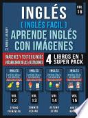 Libro Inglés ( Inglés Facil ) Aprende Inglés con Imágenes (Vol 16) Super Pack 4 Libros en 1