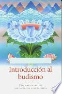 Libro Introduccion al budismo/ Introduction to Buddhism