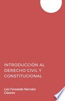 Introducción al Derecho Civil y Constitucional