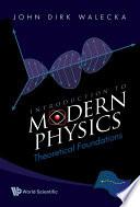 Libro Introduction To Modern Physics: Theoretical Foundations
