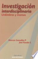 Investigación interdisciplinaria