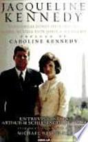 Jacqueline Kennedy. Conversaciones históricas sobre mi vida con J.F.Kennedy (Jacqueline Kennedy. Historic conversations