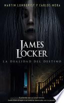 Libro James Locker: La dualidad del destino