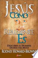 Libro Jesus Como Realmente Es/ Seeing Jesus As He Really Is