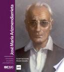 Libro José María Arizmendiarrieta.