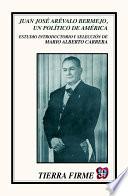 Libro Juan José Arévalo Bermejo, un político de América