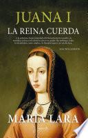 Libro Juana I, la reina cuerda