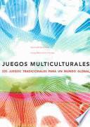 Libro JUEGOS MULTICULTURALES. 225 juegos tradicionales para un mundo global