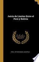 Libro Juicio de Límites Entre El Perú Y Bolivia