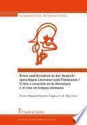 Libro Krise und Kreation in der deutschsprachigen Literatur und Filmkunst / Crisis y creación en la literatura y el cine en lengua alemana