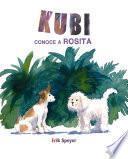 Libro Kubi conoce a Rosita (Kubi Meets Rosita)