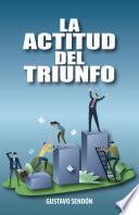 Libro La actitud del triunfo