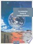 Libro La actuación frente al cambio climático : guia para un consumo sostenible