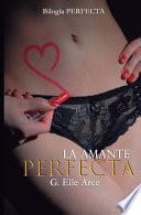 La amante perfecta