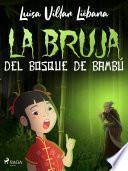 Libro La bruja del bosque de bambú