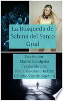Libro La búsqueda de Sabina del Santo Grial
