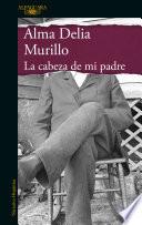 Libro La cabeza de mi padre / My Father's Head
