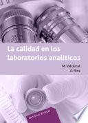 La calidad en los laboratorios analíticos