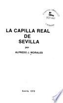 La Capilla Real de Sevilla