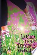 Libro La Chica de Los Deportivos