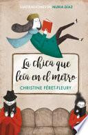 La chica que leía en el metro (edición ilustrada)