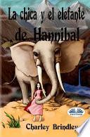 Libro La chica y el elefante de Hannibal. Tin Tin Ban Sunia