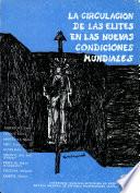 La circulación de las élites en las nuevas condiciones mundiales