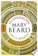 La civilización en la mirada