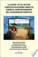 Libro La COVID-19 y el sector turístico en España: Impacto sobre el comportamiento del consumidor turístico