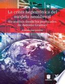Libro La crisis hegemónica del modelo neoliberal